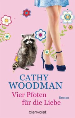 Vier Pfoten für die Liebe - Woodman, Cathy