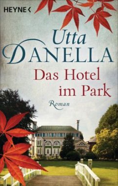 Das Hotel im Park - Danella, Utta