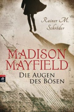 Madison Mayfield - Die Augen des Bösen - Schröder, Rainer M.