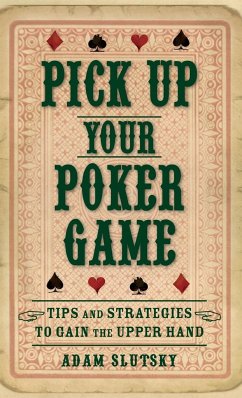 Pick Up Your Poker Game - Slutsky, Adam