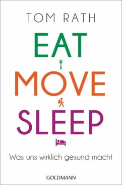 Eat, Move, Sleep - Rath, Tom