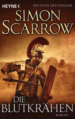 Die Blutkrähen / Rom-Serie Bd.12 - Scarrow, Simon