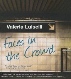 Faces in the Crowd - Luiselli, Valeria
