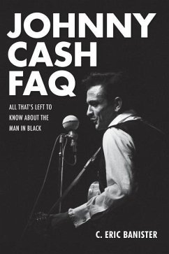 Johnny Cash FAQ: All That's Left to Know about the Man in Black - Banister, C. Eric