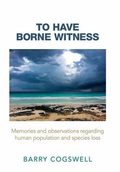 To Have Borne Witness - Cogswell, Barry