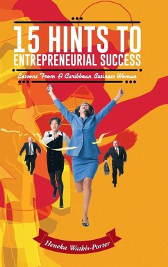 15 Hints to Entrepreneurial Success - Watkis-Porter, Heneka