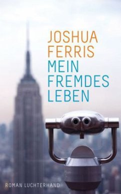 Mein fremdes Leben - Ferris, Joshua