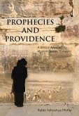 Prophecies and Providence: A Biblical Approach to Modern Jewish History