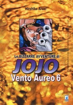 Araki, H: Vento aureo. Le bizzarre avventure di Jojo Cover Araki, H: Vento aureo. Le bizzarre avventure di Jojo