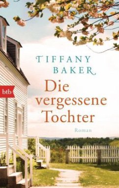 Die vergessene Tochter - Baker, Tiffany