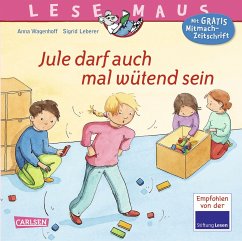Jule darf auch mal wütend sein / Lesemaus Bd.144 - Wagenhoff, Anna;Leberer, Sigrid