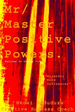 Mr / Master Positive Powers 