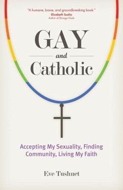 Gay and Catholic - Tushnet, Eve