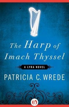 The Harp of Imach Thyssel - Wrede, Patricia C.