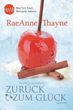 Zurück zum Glück / Hope's Crossing Bd.3 (eBook, ePUB) - Thayne, RaeAnne
