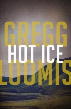 Hot Ice - Loomis, Gregg