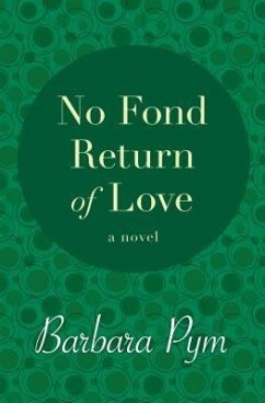 No Fond Return of Love - Pym, Barbara