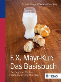 F.X.Mayr-Kur: Das Basisbuch - Mayr, Peter;Zierden, Irmgard