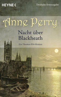 Nacht über Blackheath / Thomas & Charlotte Pitt Bd.29 - Perry, Anne