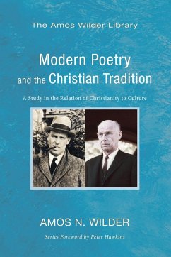 Modern Poetry and the Christian Tradition - Wilder, Amos N.