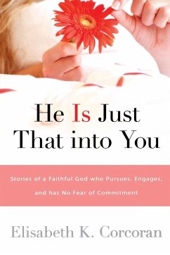 He Is Just That Into You - Corcoran, Elisabeth K.