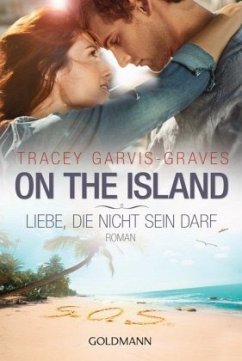 On the Island. Liebe, die nicht sein darf - Garvis-Graves, Tracey