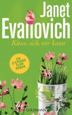 Küsse sich, wer kann / Stephanie Plum Bd.17 - Evanovich, Janet