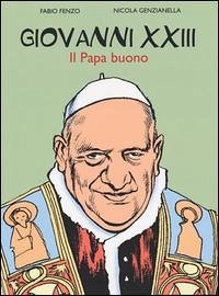 Cover Giovanni XXIII. Il papa buono