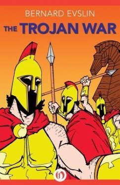 The Trojan War - Evslin, Bernard