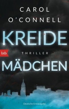 Kreidemädchen / Detective Kathleen Mallory Bd.10 - O'Connell, Carol