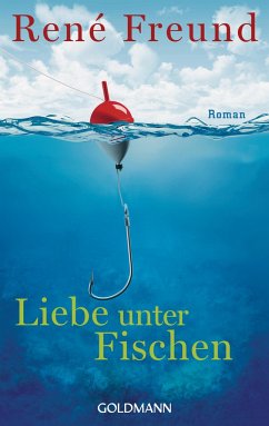 Liebe unter Fischen - Freund, René