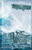 Wilde Wege / Die Hexen-Chroniken Bd.2
