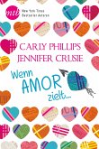 Wenn Amor zielt … (eBook, ePUB)