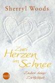Zwei Herzen im Schnee: Zauber deiner Zärtlichkeit (eBook, ePUB)