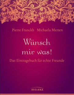 Wünsch mir was! - Franckh, Pierre; Merten, Michaela