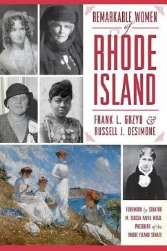 Remarkable Women of Rhode Island - Grzyb, Frank L; Desimone, Russell J