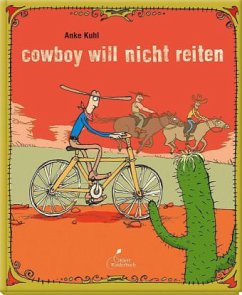 Cowboy will nicht reiten - Kuhl, Anke Cowboy will nicht reiten - Kuhl, Anke