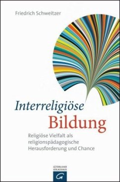 Interreligiöse Bildung - Schweitzer, Friedrich