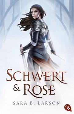 Schwert und Rose / Schwertkämpfer Bd.1 - Larson, Sara B.