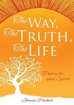 The Way, The Truth, The Life - Puckett, Johnese