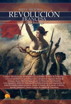 Breve Historia de la Revolución Francesa - Bolinaga, Íñigo