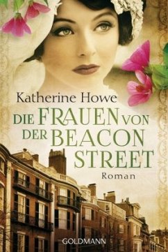 Die Frauen von der Beacon Street - Howe, Katherine