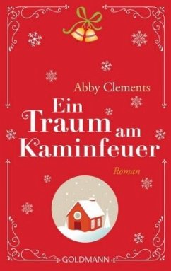 Ein Traum am Kaminfeuer - Clements, Abby