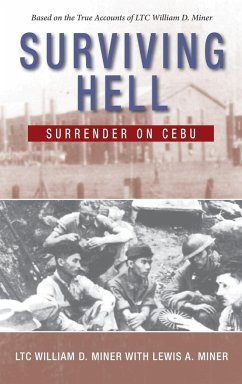 Surviving Hell - Miner, LTC. William D.