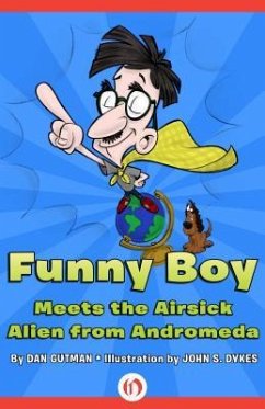 Funny Boy Meets the Airsick Alien from Andromeda - Gutman, Dan