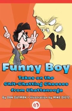 Funny Boy Takes on the Chit-Chatting Cheeses from Chattanooga - Gutman, Dan