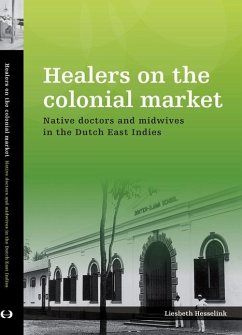 Healers on the Colonial Market - Hesselink, Liesbeth