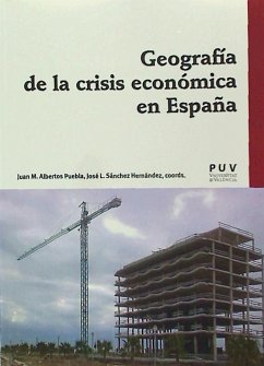 Geografía de la crisis económica en España - Sánchez Hernández, José Luis