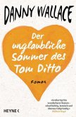 Der unglaubliche Sommer des Tom Ditto