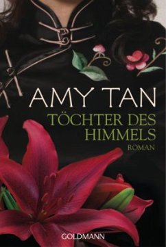 Töchter des Himmels - Tan, Amy